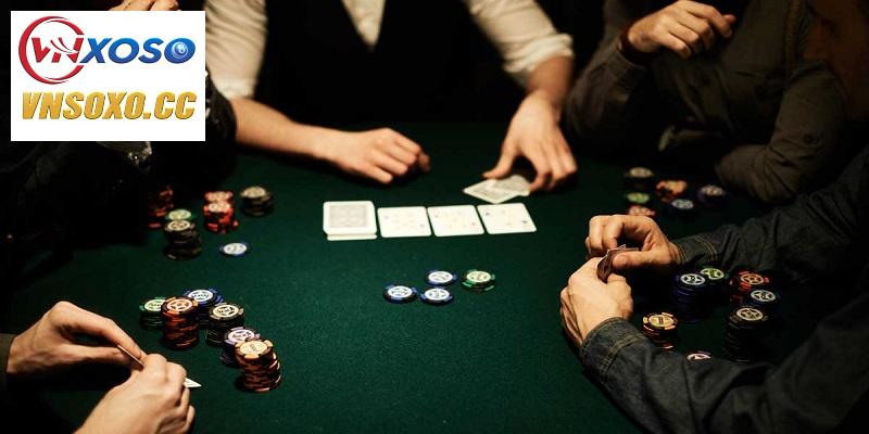 Kỹ thuật chơi Poker hiệu quả tại VNSOXO