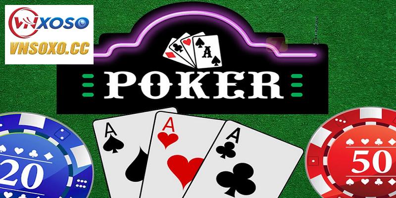 Cách đánh Poker luôn thắng