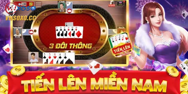 Đánh bài Tiến Lên miền Nam miễn phí