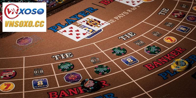 Các quy tắc cơ bản trong luật chơi Baccarat tại VNSOXO